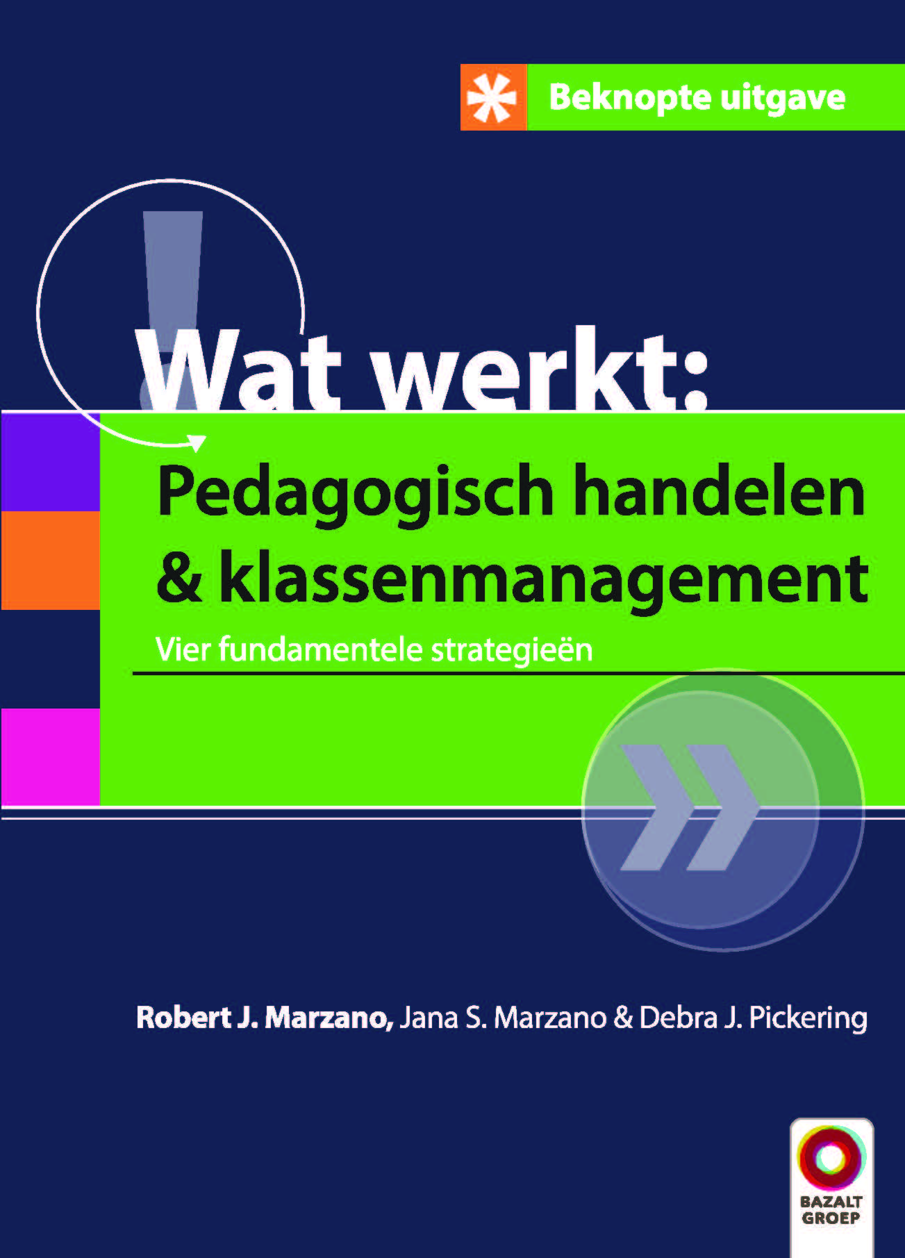 Wat werkt: Pedagogisch handelen & klassenmanagement - beknopte uitgave