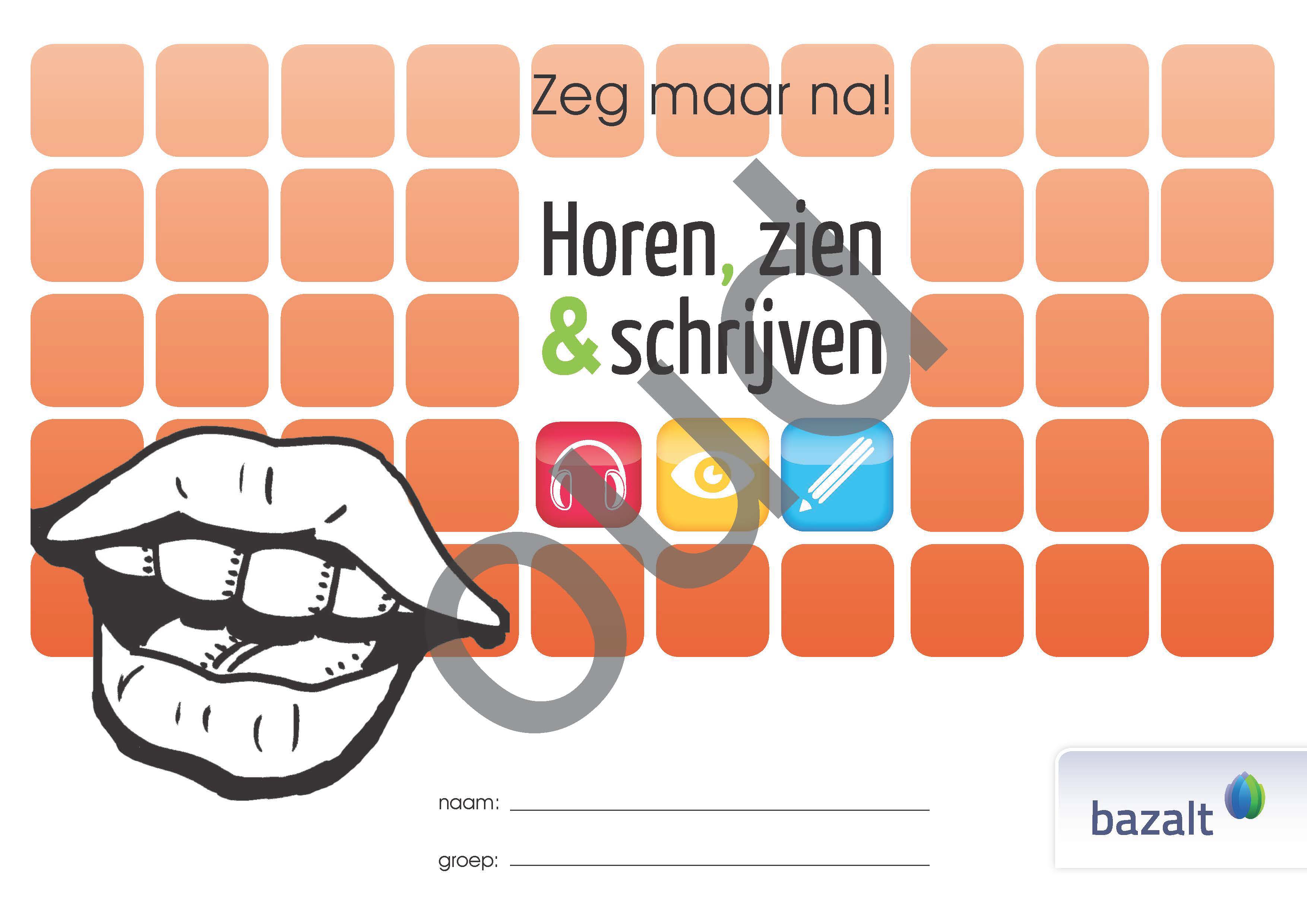 Horen, Zien en Schrijven Zeg maar na! (oud)